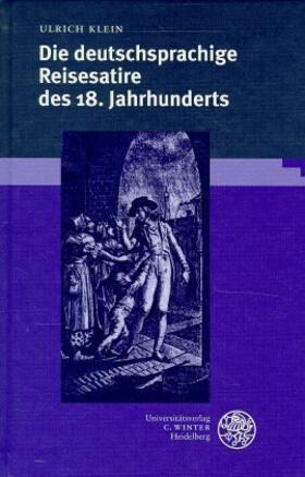 Klein | Die deutschsprachige Reisesatire des 18. Jahrhunderts | Buch | 978-3-8253-0550-5 | www.sack.de