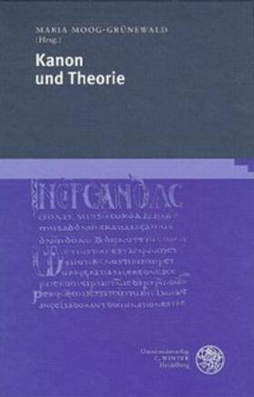 Moog-Grünewald | Kanon und Theorie | Buch | 978-3-8253-0562-8 | sack.de