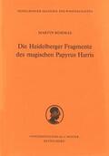 Bommas |  Die Heidelberger Fragmente des Magischen Papyrus Harris | Buch |  Sack Fachmedien
