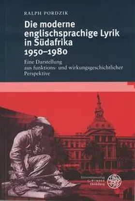 Pordzik |  Die moderne englischsprachige Lyrik in Südafrika 1950-1980 | Buch |  Sack Fachmedien