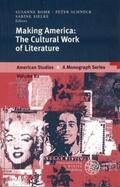 Rohr / Schneck / Sielke |  Making America: The Cultural Work of Literature | Buch |  Sack Fachmedien