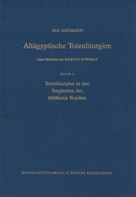 Assmann | Totenliturgien in den Sargtexten des Mittleren Reiches 1 | Buch | 978-3-8253-1199-5 | sack.de