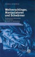 Petrowski |  Weltverschlinger, Manipulatoren und Schwärmer | Buch |  Sack Fachmedien