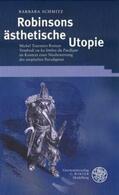 Schmitz |  Robinsons ästhetische Utopie | Buch |  Sack Fachmedien