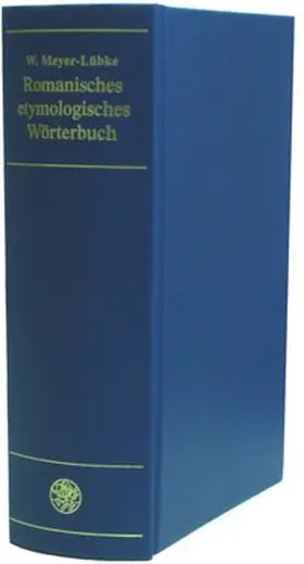 Meyer-Lübke |  Romanisches etymologisches Wörterbuch | Buch |  Sack Fachmedien