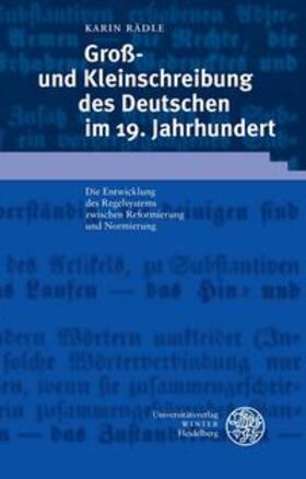 Rädle | Rädle, K: Groß- und Kleinschreibung des Deutschen im 19. Jah | Buch | 978-3-8253-1487-3 | sack.de