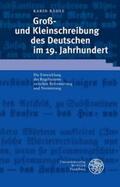 Rädle |  Rädle, K: Groß- und Kleinschreibung des Deutschen im 19. Jah | Buch |  Sack Fachmedien