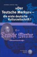 Heinz |  "Der Teutsche Merkur" - die erste deutsche Kulturzeitschrift? | Buch |  Sack Fachmedien