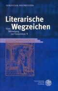 Neumeister |  Neumeister, S: Literarische Wegzeichen | Buch |  Sack Fachmedien