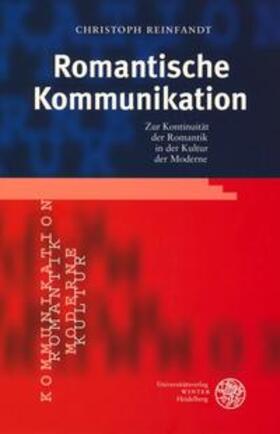 Reinfandt | Romantische Kommunikation | Buch | 978-3-8253-1541-2 | sack.de
