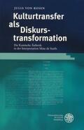 Rosen |  Kulturtransfer als Diskurstransformation | Buch |  Sack Fachmedien