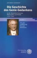 Schmidt |  Die Geschichte des Genie-Gedankens in der deutschen Literatur, Philosophie und Politik 1750-1945. 2 Bde | Buch |  Sack Fachmedien