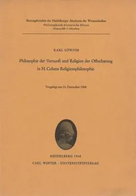 Löwith |  Philosophie der Vernunft und Religion der Offenbarung in H. Cohens Religionsphilosophie | Buch |  Sack Fachmedien