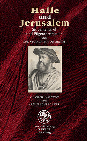 Arnim | Arnim, L: Halle und Jerusalem | Buch | 978-3-8253-2013-3 | sack.de