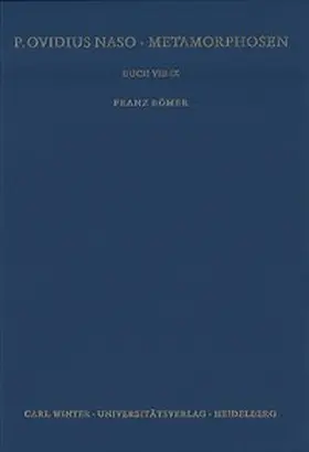 Bömer |  P. Ovidius Naso: Metamorphosen. Kommentar / Buch VIII-IX | Buch |  Sack Fachmedien