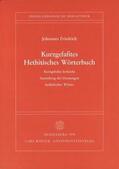 Friedrich |  Kurzgefasstes Hethitisches Wörterbuch | Buch |  Sack Fachmedien