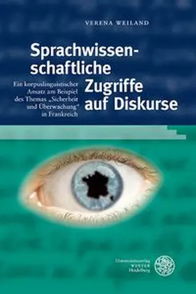 Weiland | Sprachwissenschaftliche Zugriffe auf Diskurse | Buch | 978-3-8253-4620-1 | www.sack.de