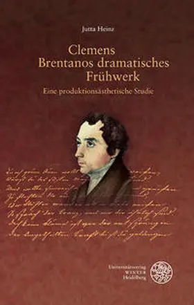 Heinz | Clemens Brentanos dramatisches Frühwerk | Buch | 978-3-8253-4629-4 | sack.de
