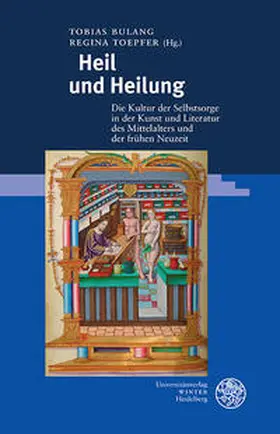Bulang / Toepfer | Heil und Heilung | Buch | 978-3-8253-4656-0 | sack.de