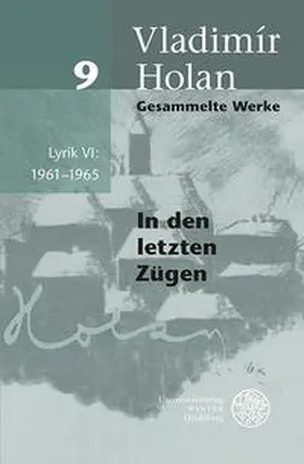 Holan |  Gesammelte Werke / Lyrik VI: 1961–1965 | Buch |  Sack Fachmedien