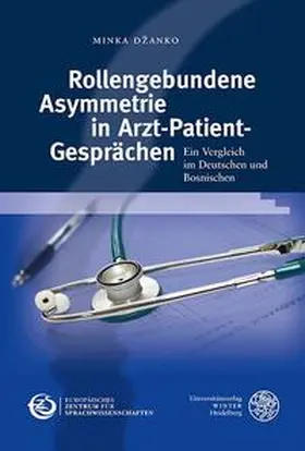 Dzanko / Džanko |  Rollengebundene Asymmetrie in Arzt-Patient-Gesprächen | Buch |  Sack Fachmedien