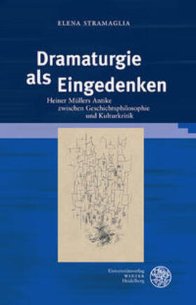 Stramaglia | Dramaturgie als Eingedenken | Buch | 978-3-8253-4716-1 | sack.de