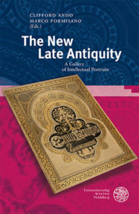 Ando / Formisano | New Late Antiquity | Buch | 978-3-8253-4721-5 | sack.de