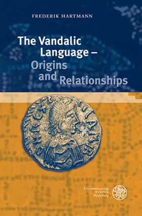 Hartmann | The Vandalic Language – Origins and Relationships | Buch | 978-3-8253-4752-9 | sack.de
