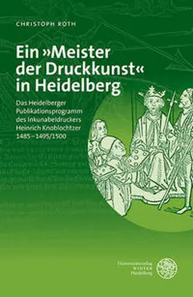 Roth |  Ein »Meister der Druckkunst« in Heidelberg | Buch |  Sack Fachmedien