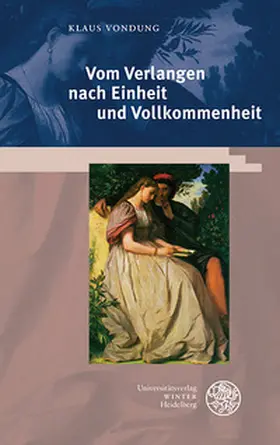 Vondung |  Vom Verlangen nach Einheit und Vollkommenheit | Buch |  Sack Fachmedien