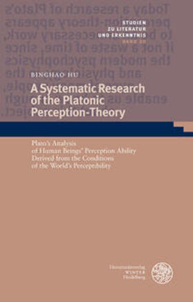 Hu |  A Systematic Research of the Platonic Perception-Theory | Buch |  Sack Fachmedien