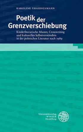 Thaidigsmann |  Poetik der Grenzverschiebung | Buch |  Sack Fachmedien