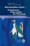 May / Raabe / Baumgartner |  Märchenhafter Orient - Projektionen eines Landes der Phantasie | Buch |  Sack Fachmedien
