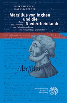 Hawicks / Berger |  Marsilius von Inghen und die Niederrheinlande | Buch |  Sack Fachmedien