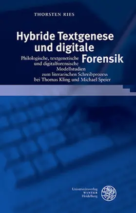 Ries |  Hybride Textgenese und digitale Forensik | Buch |  Sack Fachmedien