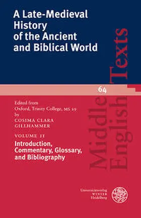 Gillhammer |  A Late-Medieval History of the Ancient and Biblical World / Introduction, Commentary, Glossary, and Bibliography | Buch |  Sack Fachmedien