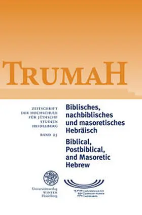 Hochschule für Jüdische Studien |  Trumah / Biblisches, nachbiblisches und masoretisches Hebräisch/Biblical, Postbiblical, and Masoretic Hebrew | Buch |  Sack Fachmedien