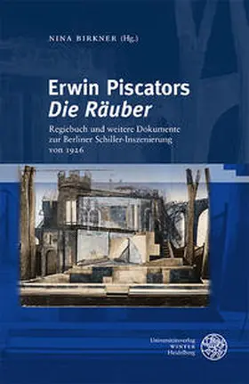 Birkner |  Erwin Piscators ‚Die Räuber‘ | Buch |  Sack Fachmedien