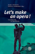 Föcking / Lombardi |  "Let's make an opera!" | Buch |  Sack Fachmedien