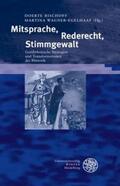 Bischoff / Wagner-Egelhaaf |  Mitsprache, Rederecht, Stimmgewalt | Buch |  Sack Fachmedien