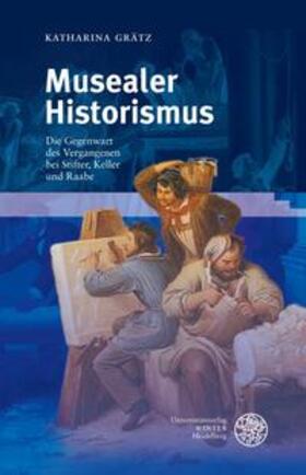 Grätz | Musealer Historismus | Buch | 978-3-8253-5105-2 | sack.de