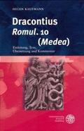Kaufmann |  Kaufmann, H: Dracontius, 'Romul. '10 ('Medea') | Buch |  Sack Fachmedien