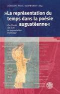 Schwindt |  »La représentation du temps dans la poésie augustéenne« | Buch |  Sack Fachmedien