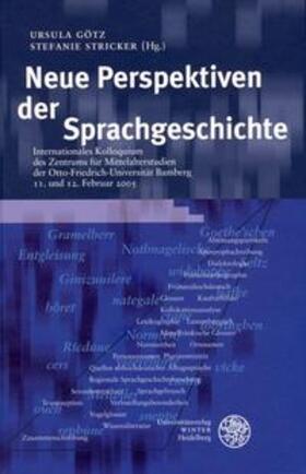 Götz / Stricker |  Neue Perspektiven der Sprachgeschichte | Buch |  Sack Fachmedien