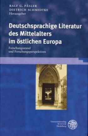 Päsler / Schmidtke | Deutschsprachige Literatur des Mittelalters im östlichen Europa | Buch | 978-3-8253-5157-1 | sack.de