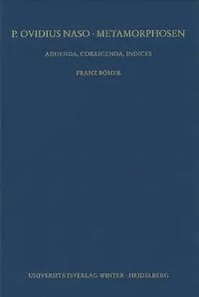 Bömer |  P. Ovidius Naso: Metamorphosen. Kommentar / Addenda, Corrigenda, Indices, Teil 1: Addenda und Corrigenda | Buch |  Sack Fachmedien