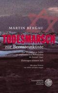 Bergau |  Todesmarsch zur Bernsteinküste | Buch |  Sack Fachmedien