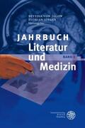 Jagow / Steger |  Jahrbuch Literatur und Medizin, Band 1 | Buch |  Sack Fachmedien