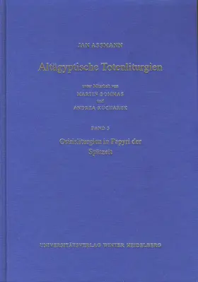 Assmann |  Altägyptische Totenliturgien / Osirisliturgien in Papyri der Spätzeit | Buch |  Sack Fachmedien