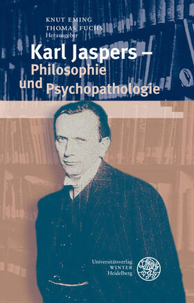 Eming / Fuchs |  Karl Jaspers - Philosophie und Psychopathologie | Buch |  Sack Fachmedien